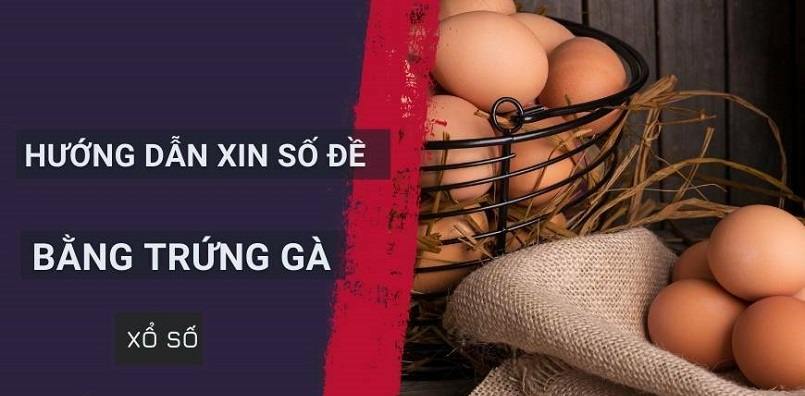 Cách xin số đề bằng trứng gà chính xác