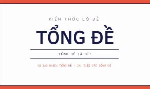 Tổng lô đề là gì