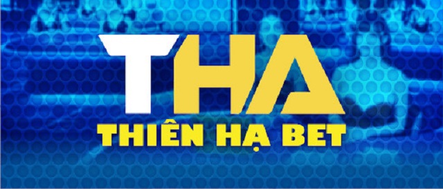 ThienHaBet - Thương hiệu nhà cái uy tín nhiều năm trên thị trường