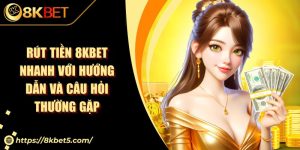 Rút Tiền KU88 Nhanh Với Hướng Dẫn Và Câu Hỏi Thường Gặp