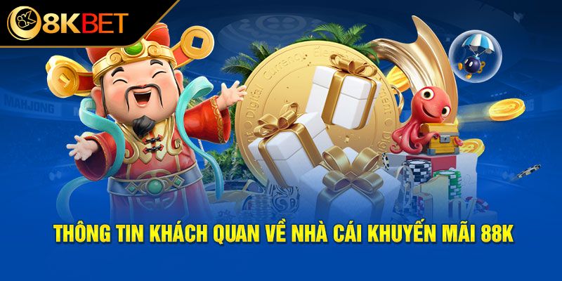 Sơ lược về ưu đãi KU88 tặng 88K