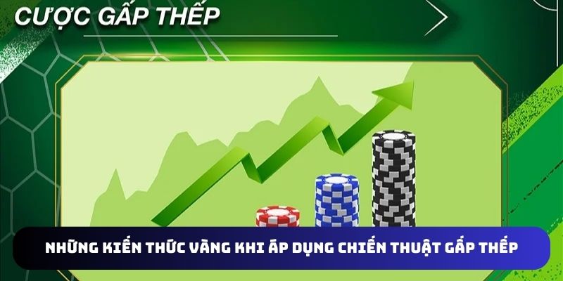 Chia sẻ kiến thức vàng khi áp dụng chiến thuật gấp thếp